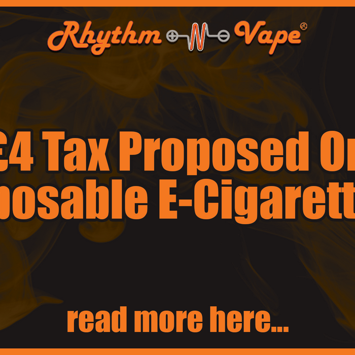 £4 Tax Proposed For Disposable E-Cigarettes.