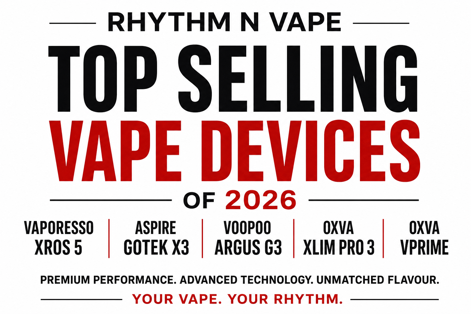 Rhythm N Vape: Top Selling Vape Devices of 2026 (Ultimate Buyer’s Guide)